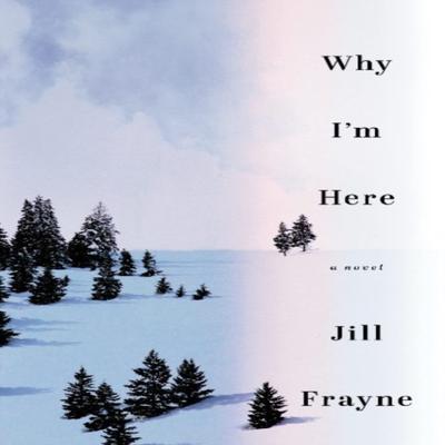 Why Im Here by Jill Frayne Paperback Book 9781774390498