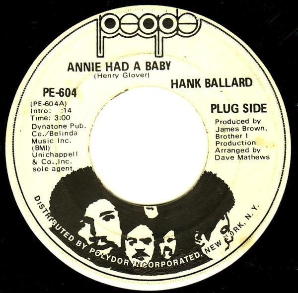 

7inch Record HANK BALLARD - Annie Had A Baby / Teardrops On You PE604 People 1972 US Soul/Funk Used