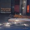 Squaring the Circle by Philip Fried Paperback Book 9781910669747