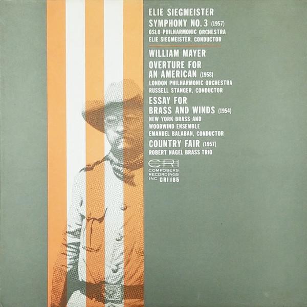 

LP Record ELIE SIEGMEISTER – OSLO FILHARMONIS - Symphony No. 3 (1957) / Overture Fo CRI185 Composers Recor US Classical Used