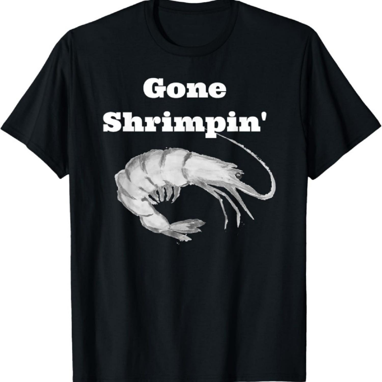 Gone Shrimpin  T-Shirt S