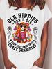 Old Hippies Don't Die Fade Into Crazy Grandmas T-shirt
