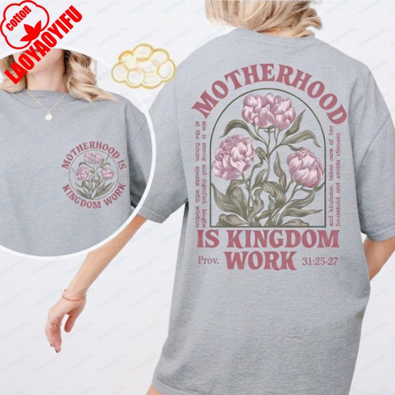 Elegant Christian Mom Cotton Tee Vintage Motherhood Is Kingdom Work Floral Women T-Shirt Mother's Day Gift Trend Clothes for Women