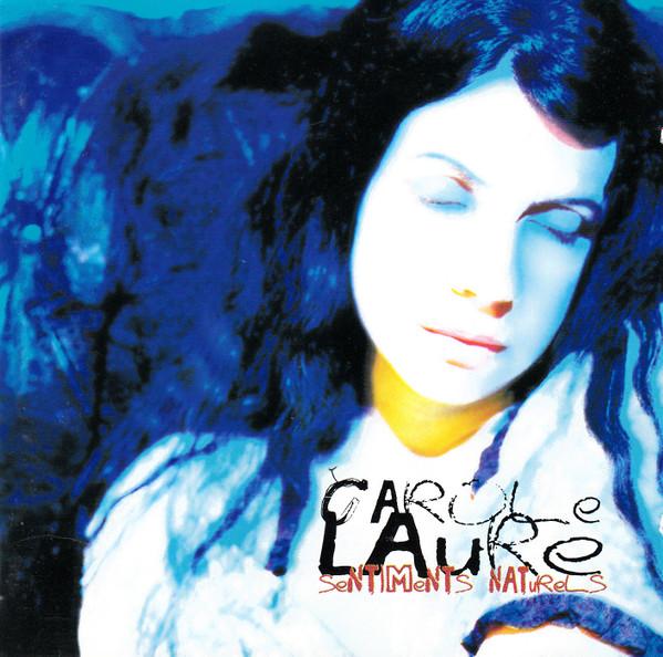

CD CAROLE LAURE Sentiments Naturels COL4875342 Columbia 1997 France Pop Used