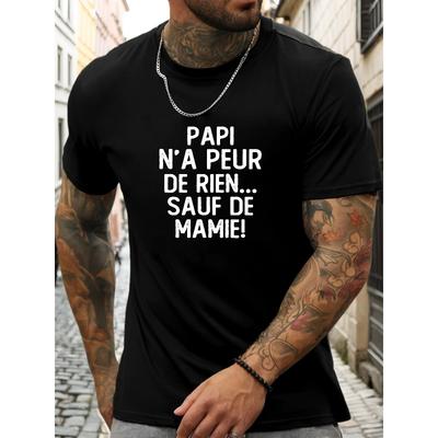 European Sizes Men's "PAPI N'A PEUR DE RIEN SAUF DE MAMIE" Graphic Summer Casual Crew Neck Short Sleeve T-Shirt