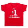 I'm Number 1 So Why Try Harder Fatboy Big Beat DJ Rave Kids T-shirt All Size Col