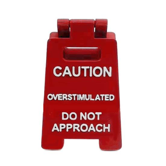 Caution Overstimulated Desk Sign 3D Printed Funny Do Not Approach Sign Desktop Caution Sign Office Warning Sign for Home Office Coworking Space