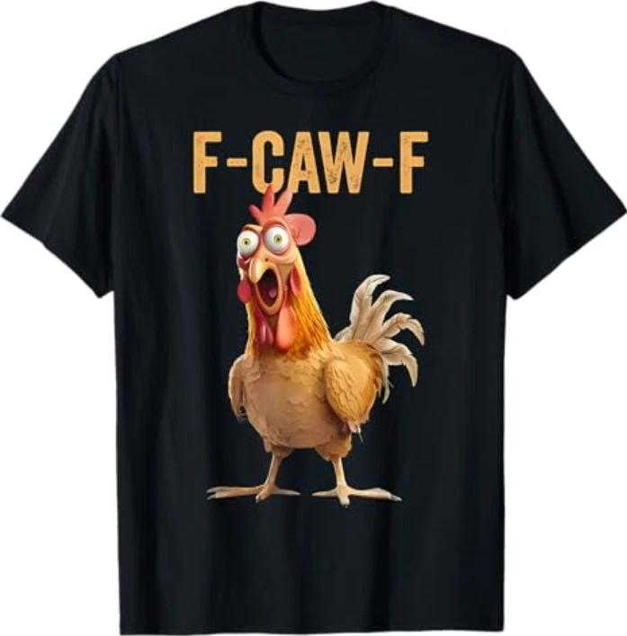 F-Caw-F Funny Chicken Humor Meme T-Shirt XL