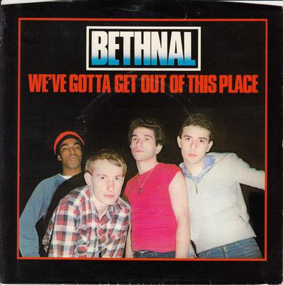 7inch Record BETHNAL - We've Gotta Get Out Of This Place BET001 Vertigo 1978 UK Rock Used
