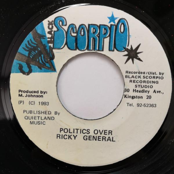 

7inch Record RICKY GENERAL - Politics Over NONE Black Scorpio 1993 Jamaica Reggae, Ska & Dub Used