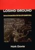 Книга Losing Ground : American Environmentalism At the Close of the Twentieth Century
