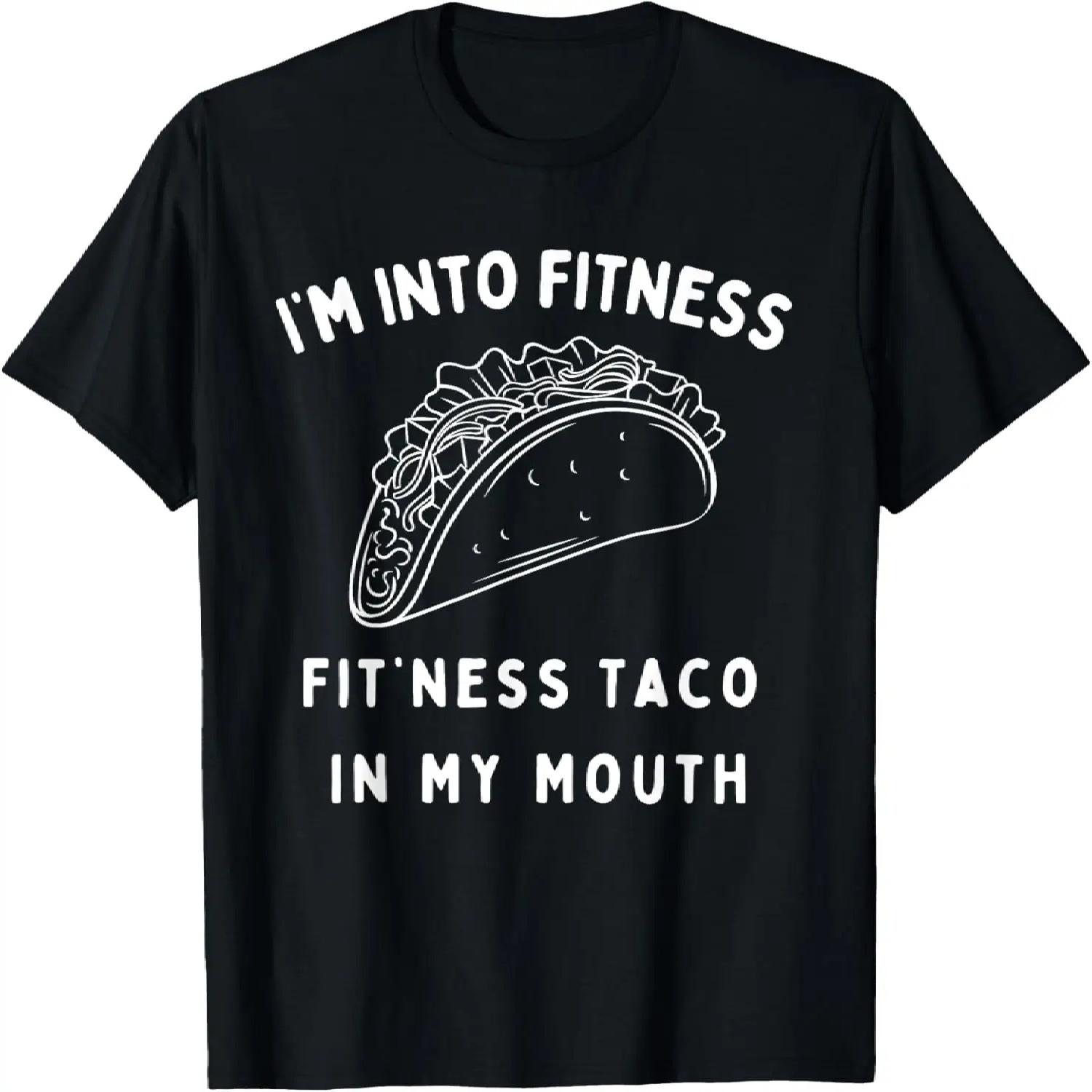 Graphic Funny I m Into Fitness Taco in My Mouth Novelty T-Shirt XXXXXL чёрный