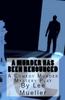 Buch A Murder Has Been Renounced : A Murder Mystery Comedy Play