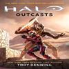 Halo Outcasts by Troy Denning Paperback Book 9781803367507