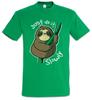 Mach es einfach langsam T-Shirt Faultier faul Chiller Chillen Liebe Schlafen Schlafen Spaß