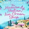 A Sorveteria Italiana Celestial por Abby Clements Livro de Bolso 9781471192586