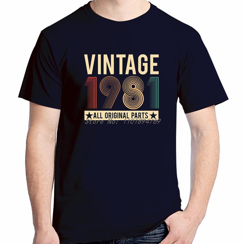 Vintage 1981 Original Parts Funny Birthday Fashion Graphic T Shirts Cotton Short Sleeve Tshirts High Quality Unisexs Clothes