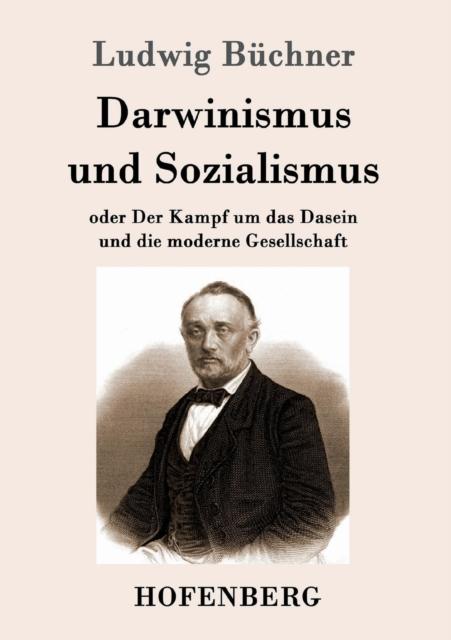 Libro Darwinismus Und Sozialismus : Oder Der Kampf Um Das Dasein Und Die Moderne Gesellschaft