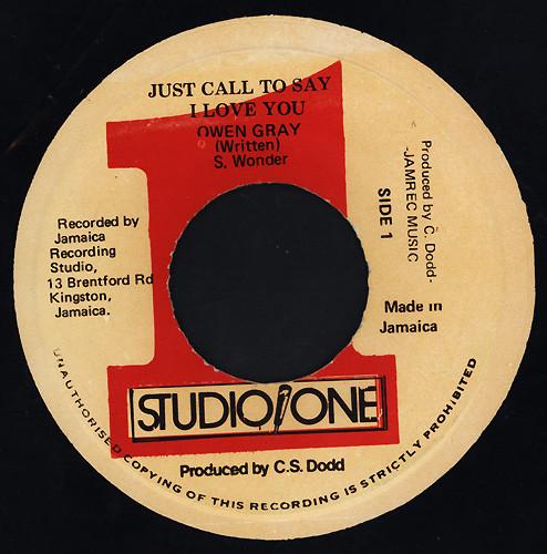 

7inch Record OWEN GRAY - Just Call To Say I Love You NONE Studio One Jamaica Reggae, Ska & Dub Used