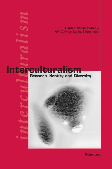 Kniha Interculturalism : Between Identity and Diversity
