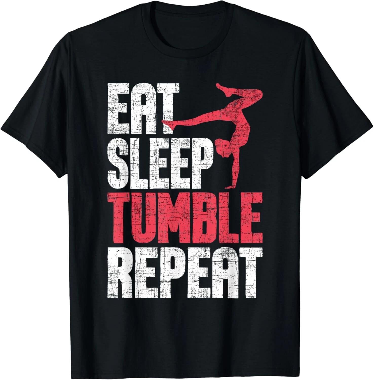 

Eat Sleep Tumble Repeat - Gymnast Aerobics Gymnastics Lover Gift Unisex T-Shirt S