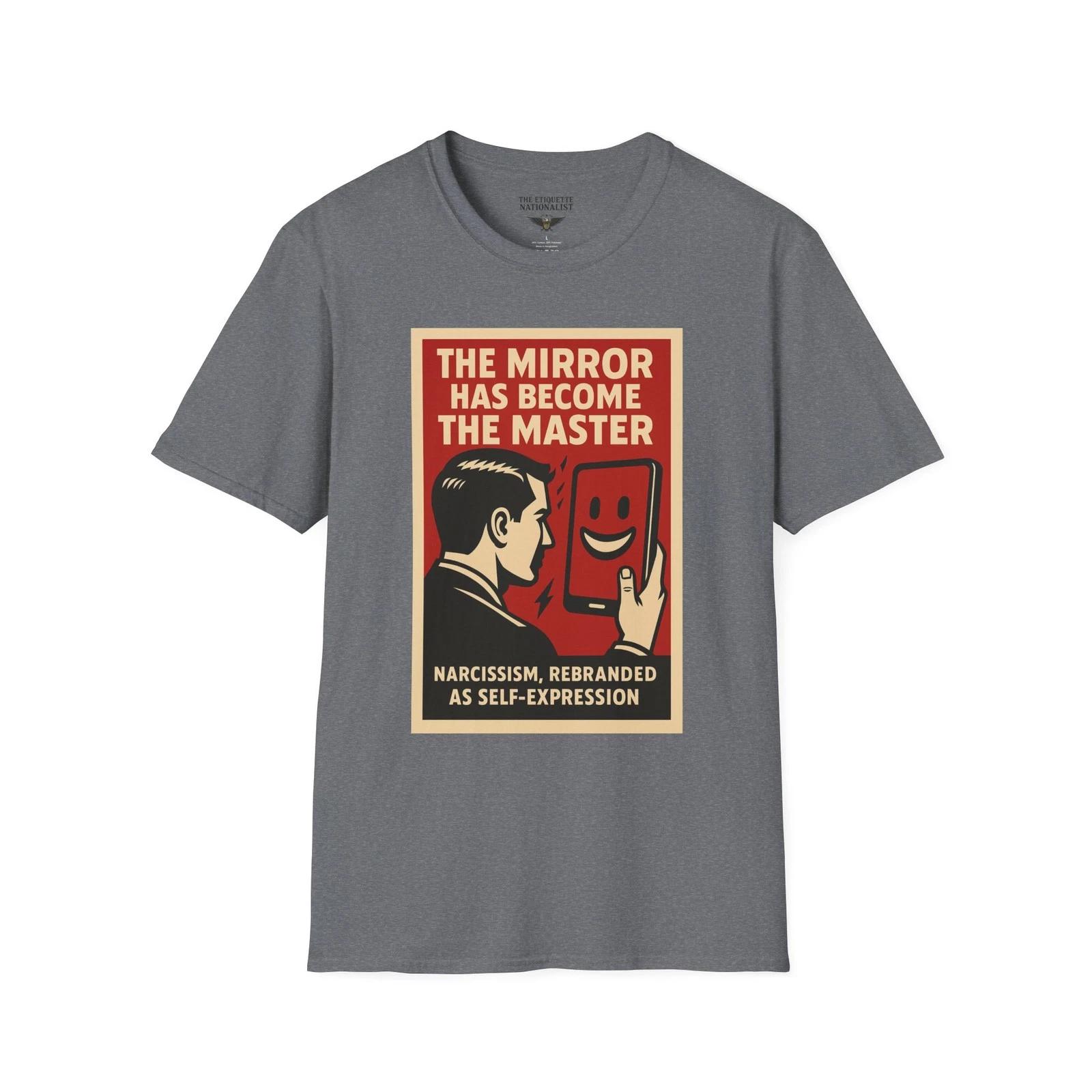 The Mirror Has Become the Master Shirt, Anti-Woke Tee, Narcissism Graphic Tee S