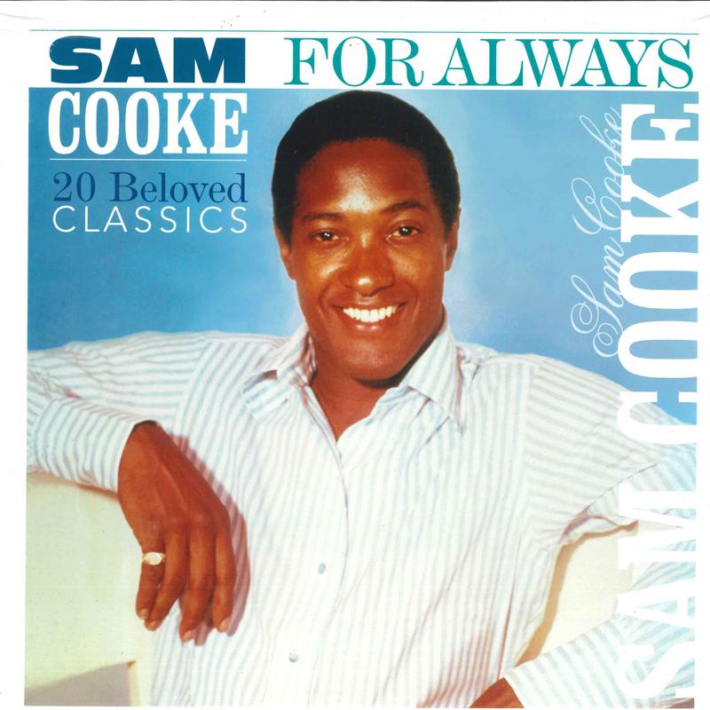 

Виниловая пластинка SAM COOKE For Always 20 Любимых Классических Песен VP80007 Vinyl Passion 2010 Великобритания Европа SoulFunk