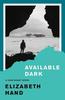Available Dark by Elizabeth Hand Paperback Book 9781914391347
