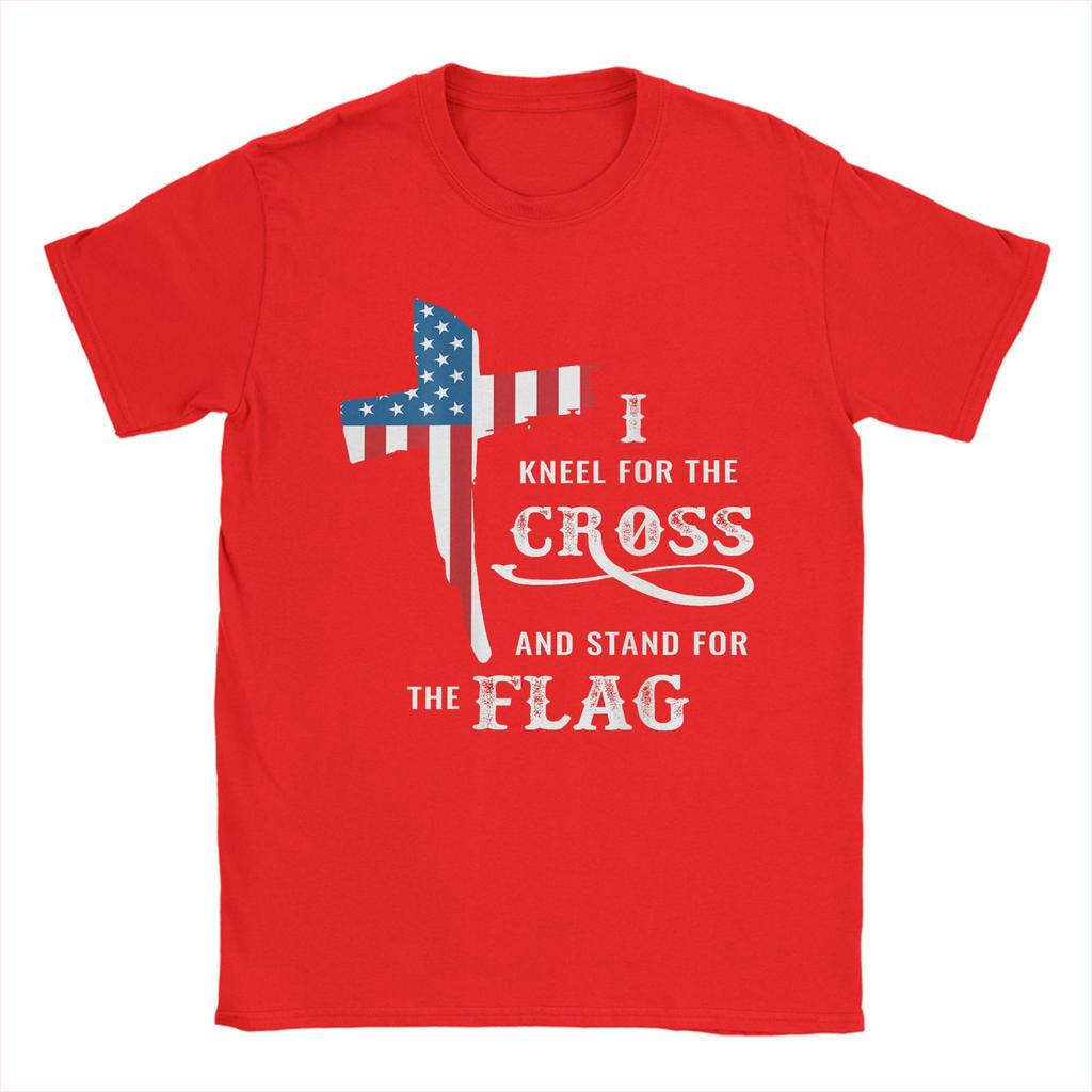 Novelty Stand For The Flag Kneel For The Cross T-Shirt Men Pure Cotton T Shirt Veteran's Day Short Sleeve Tee Shirt Merchandise