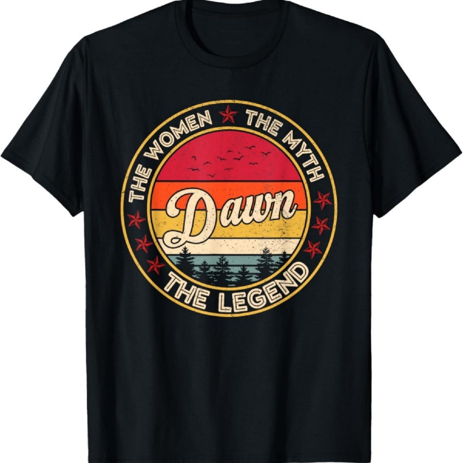 Dawn The Women The Myth The Legend T-Shirt S