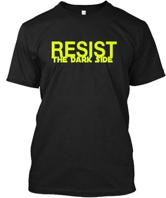 RESIST. The Dark Side T-Shirt Made In the USA Size S To 5XL