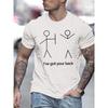 Europäische Größen Herren Freizeit Sommer T-Shirt mit Aufdruck, Rundhals, Normale Passform Humorvolle "Ich stehe hinter dir" Grafik