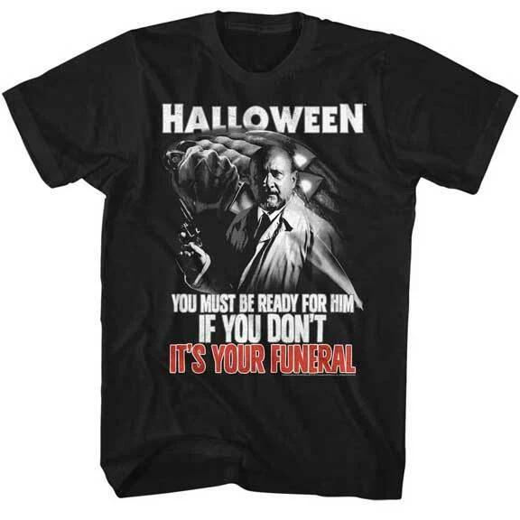 Halloween Horror Movie You Must Be Ready Or It s Your Funeral Men s T Shirt XL