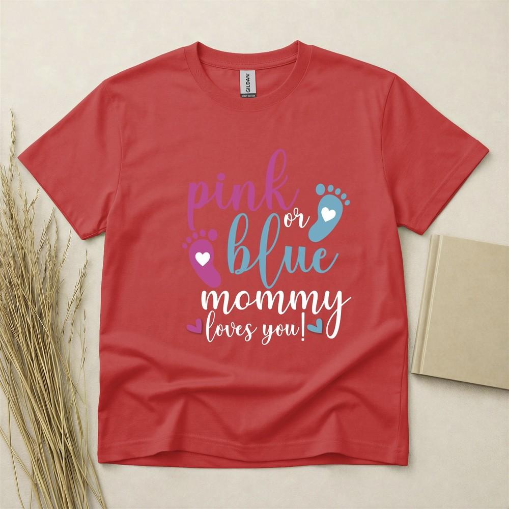 Pink Or Blue Mommy Loves You Baby Gender Reveal T Shirt Gildan Heavy Cotton Top