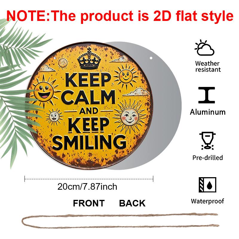 [2D Flat] A 2D Flat, 7.87X7.87 Inch Round French Aluminum Sign Featuring a Vintage Decor Plaque with The Phrase 'Keep Calm And Smile', a 'Sunny Mood