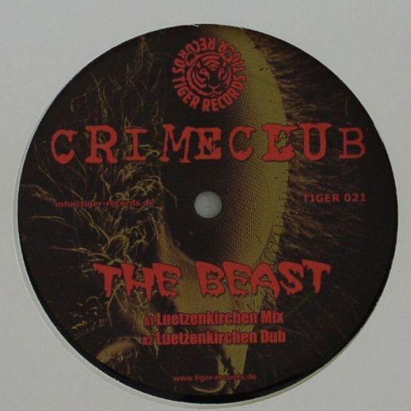 12inch Record CRIME CLUB  Beast TIGER021 Tiger Records 2006 Germany Dance  Electronica Used