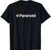 PARANOID T-SHIRT Sizes S M L XL XXL Colours Black, White