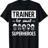 I Teach Superheroes Awesome Teaching T-Shirt