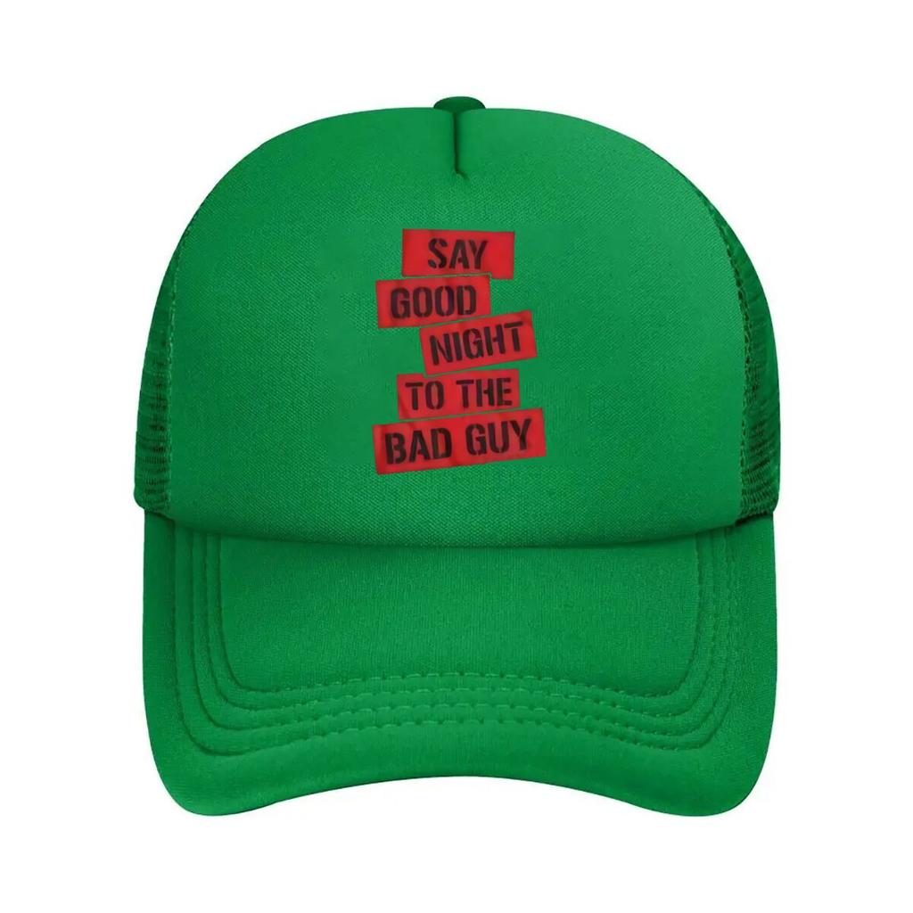 Say Good Night to the Bad Guy Text Art Mesh Baseball Caps Unisex WoUnisex Retro Sun Breathable Snapback Caps Dad Spring Hats