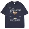 Fashion Sabrina Carpenter Espresso Martini Print T Shirt Aesthetic Unisex Women Tshirts Loose Casual Soft Cotton Tops Streetwear