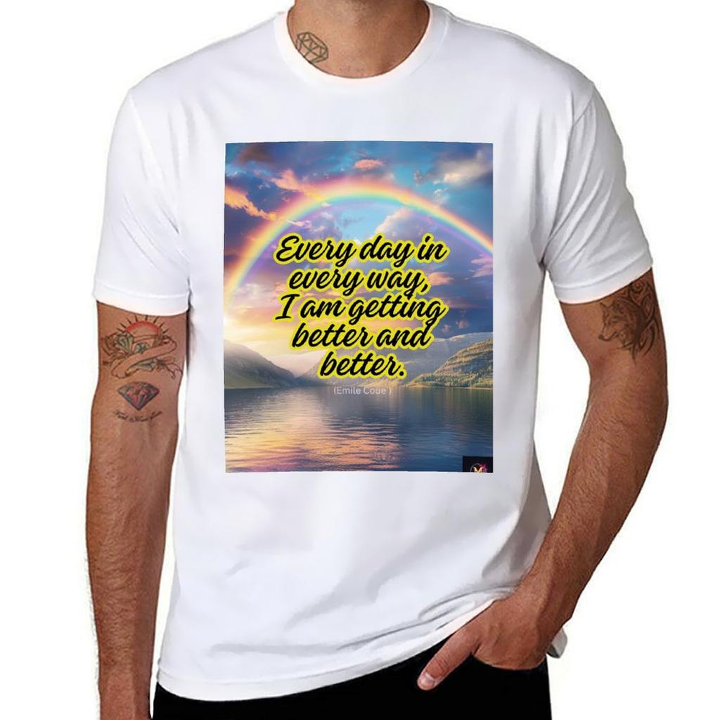 Every Day In Every Way I Feel Better Tshirt Breathable Sportswear Tshirt For Men