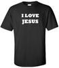 I Love Jesus T-Shirt God Faith Christian Church Gift Christianity Tee Tee Shirt