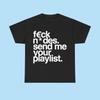 Send Me Your Playlist Tee: Unisex Graphic Music Lover Shirt