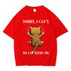 Trendy Graphic Sorry I Cant My Cat Needs Me Print T Shirt Unisexs Short Sleeve TShirt Daily High Quality Crewneck Casual Tshrit