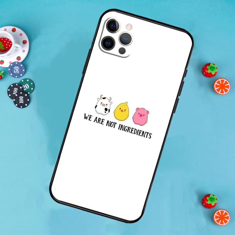 Vegan We Are Not Ingredients Phone Case For iPhone 17 Air 13 16 15 11 12 14 Pro Max 13 12 mini 15 16 Plus 16e Cover Funda