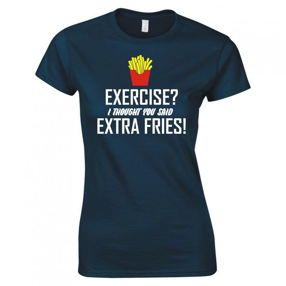 Funny Exercise I Thought You Said Extra Fries Ladies Skinny Fit Tshirt S
