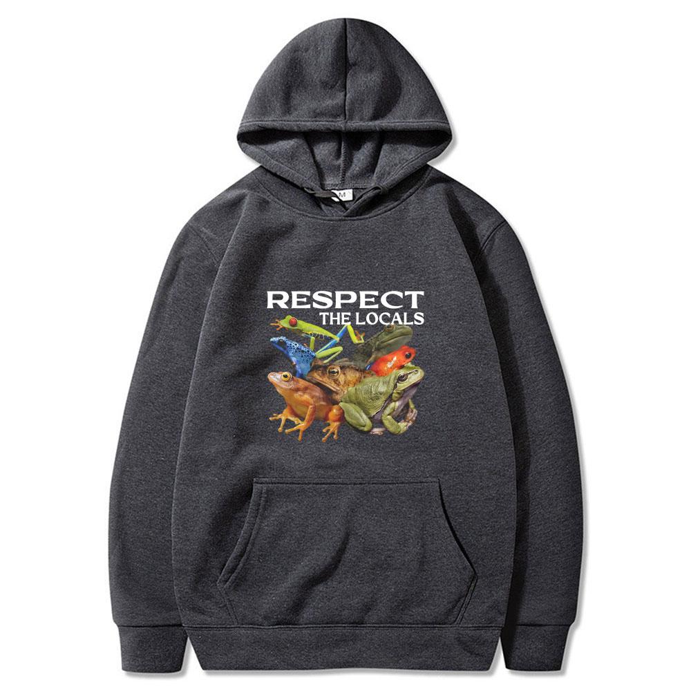 Respect The Locals Funny Frog Meme Hoodies Men's Women Clothing Fashion Casual Wears Cotton Oversized Long Sleeve Unisex Hoodie
