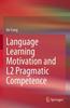 Kniha Language Learning Motivation and L2 Pragmatic Competence