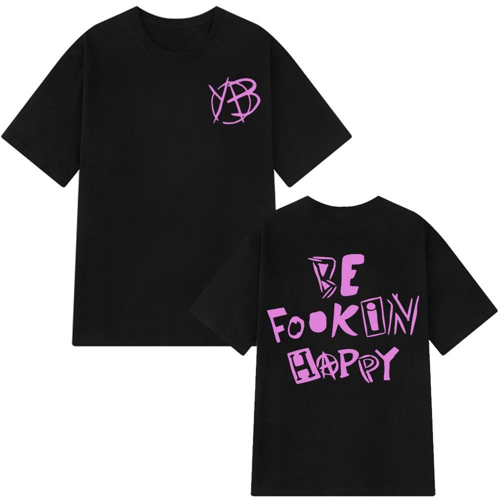 Rock Singer Yungblud Be Fookin Happy T Shirt Summer Casual 100_ Cotton T-shirts Men Women Hip Hop Fashion Tee Shirt Oversize