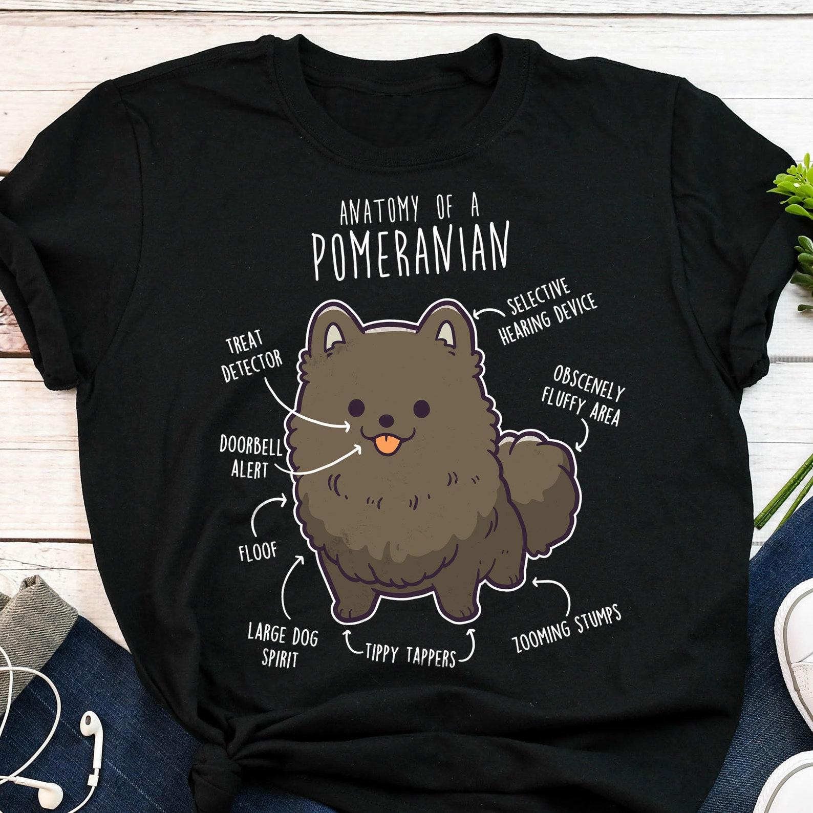 Black Pomeranian Shirt, , Funny Dog Lover Gift, Cute Pom T-shirt, Pomeranian Tshirt, Pet Tee, Pomeranian Mom, Dog Dad, Dog Anatomy 150